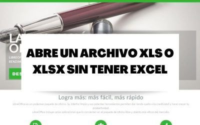 Descubre cómo abrir un archivo XLS o XLSX sin tener Excel