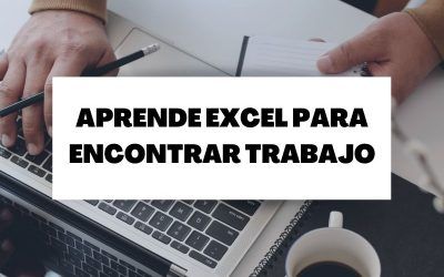 Encuentra trabajo antes aprovechando tus conocimientos de Excel